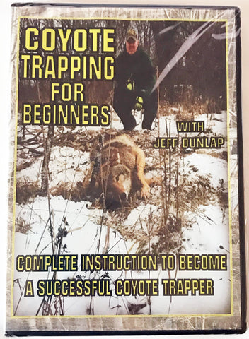 Jeff Dunlap's "Coyote Trapping For Beginners" DVD